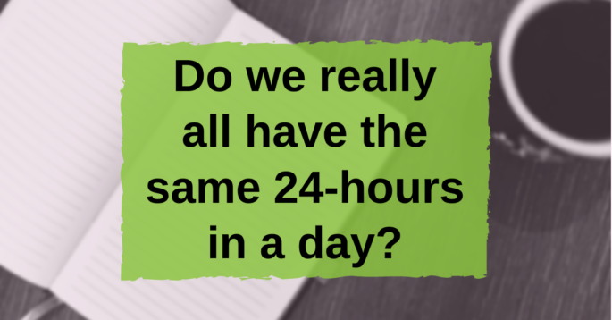 Text "Do we really all have the same 24-hours in a day?"