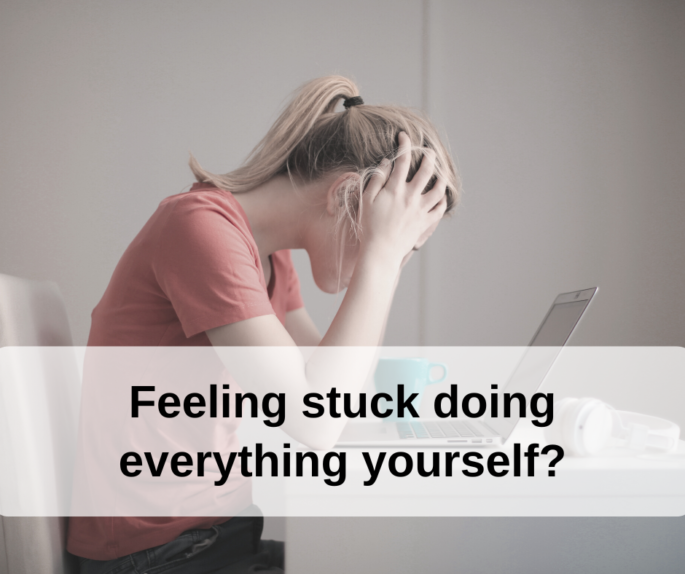 frustrated woman with hands on head looking at laptop, text overtop of image reading "Feeling stuck doing everything yourself?"